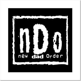 New dad order Posters and Art